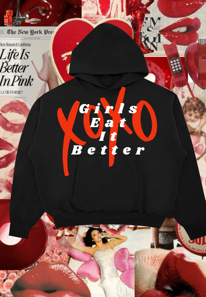 Girls Eat It Better Hoodie